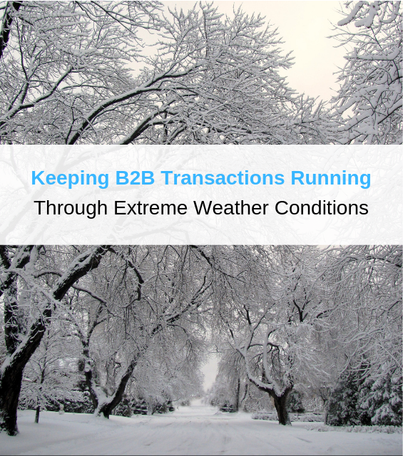 b2b transactions running extreme weather conditions