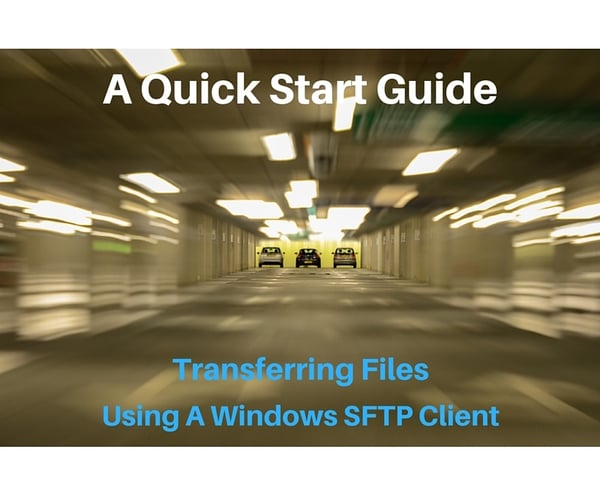 a_quickstart_guide_windows_sftp_client.jpg
