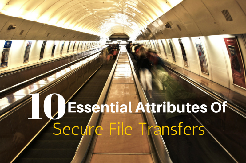essential-attributes-secure-file-transfers