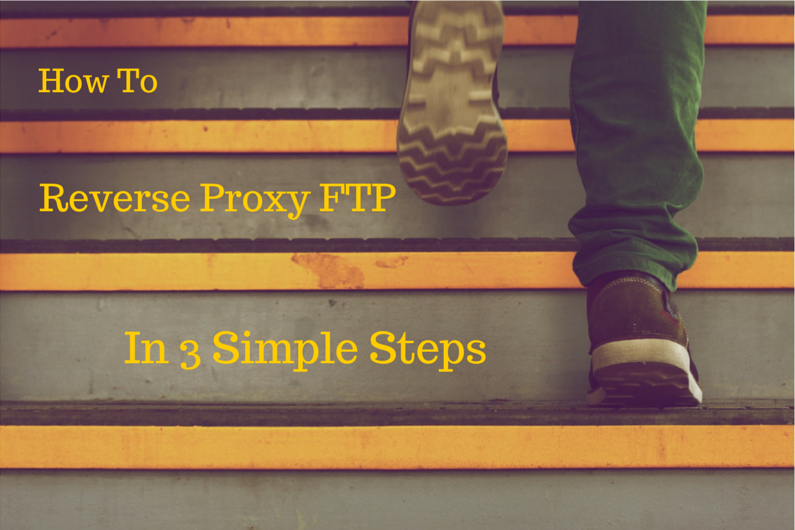 how_to_reverse_proxy_ftp